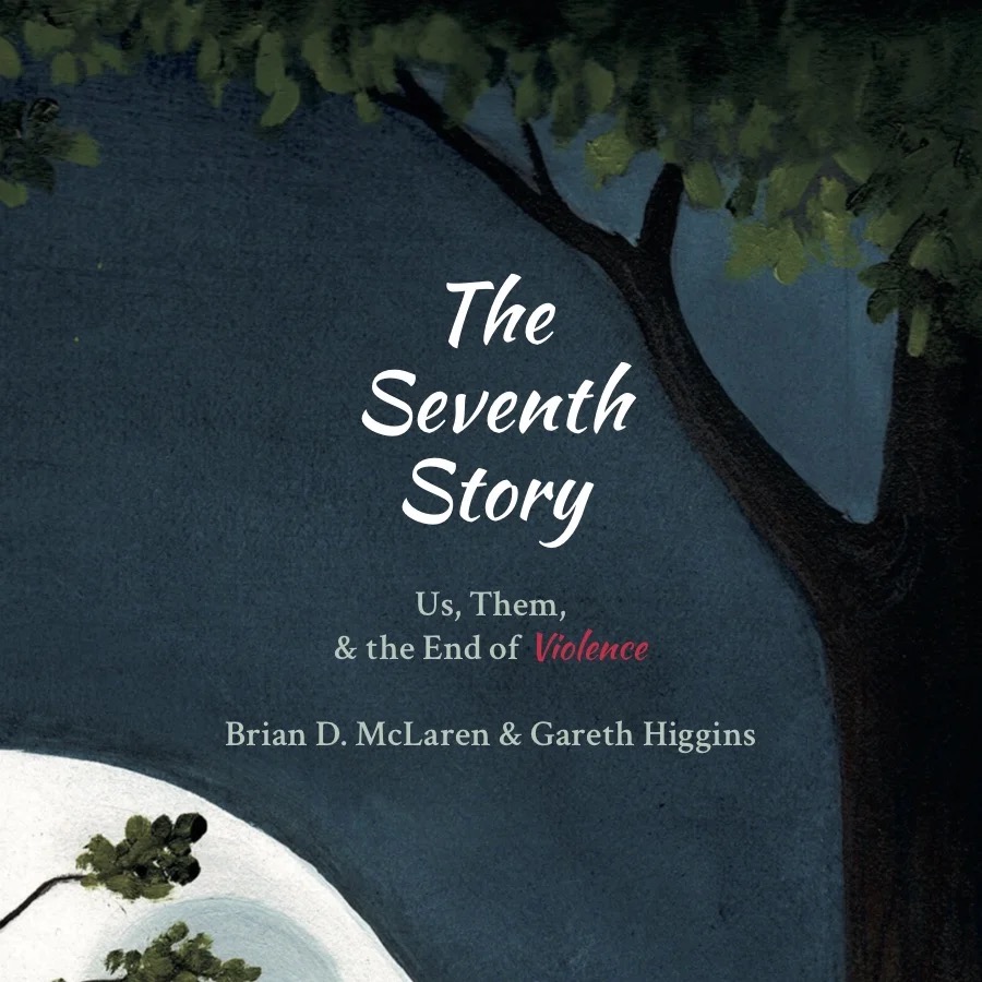 Cover of The Seventh Story: Us, Them, and the End of Violence